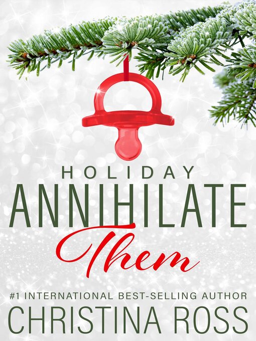 Title details for Annihilate Them by Christina Ross - Available